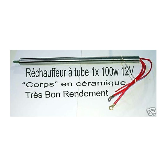 Réchauffeur tube 1x100w 12v inox céramique - biodiesel